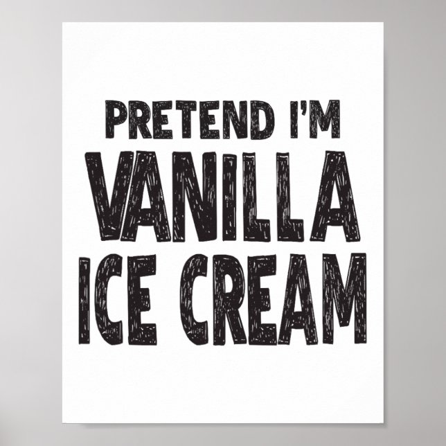 Poster Finja que sou Vanilla Sorvete Fácil Halloween Cost (Frente)