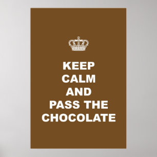 Póster Fique calma e passe o chocolate