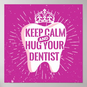 Poster Fique Calmo E Abrace Seu Dentista