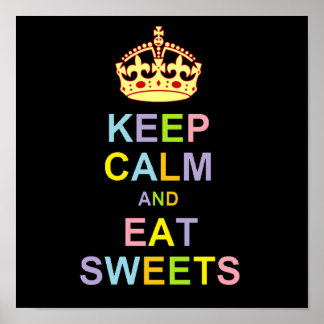 Poster Fique Calmo e Coma Doces