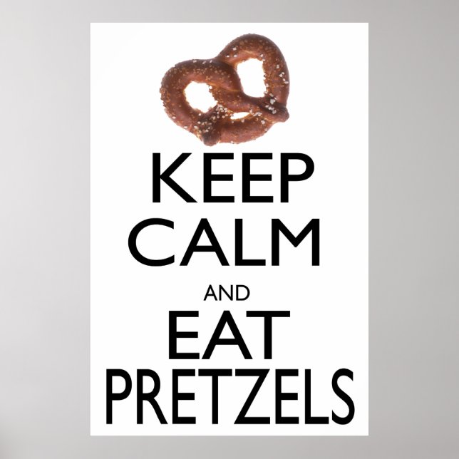 Póster Fique Calmo e Coma Pretzels (Frente)