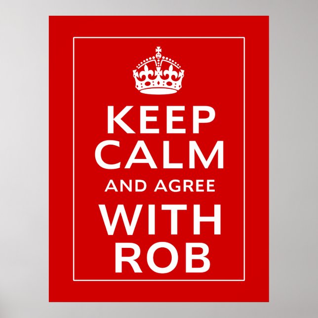 Poster Fique Calmo E Concorde Com Rob (Frente)
