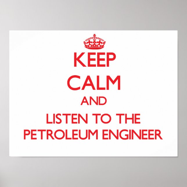 Póster Fique calmo e ouça o Engenheiro de petróleo (Frente)