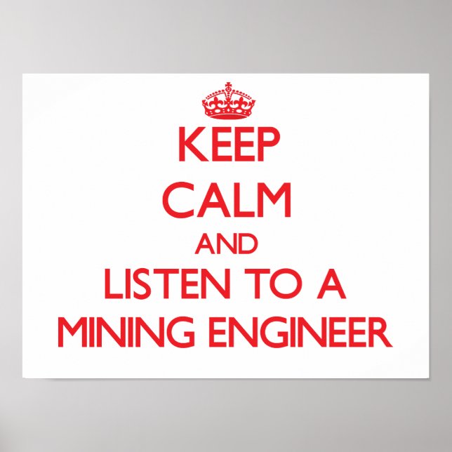 Poster Fique calmo e ouça um Engenheiro de mineração (Frente)