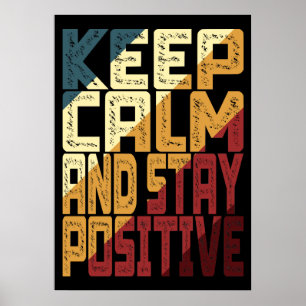 Poster Fique Calmo E Seja Positivo