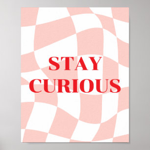 Poster Fique curioso, padrão retrô rosa e branco
