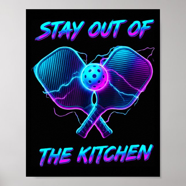 Poster Fique fora da quadra de pickleball da cozinha (Frente)