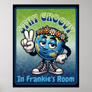 Poster Fique Groovy no Quarto do [MEU NOME]