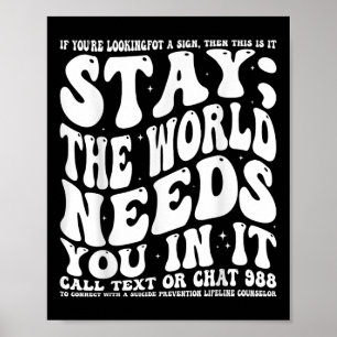 Poster Fique; O Mundo Precisa De Você Na Saúde Mental Em