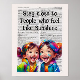 Poster Fique perto de pessoas que se sentem como sol