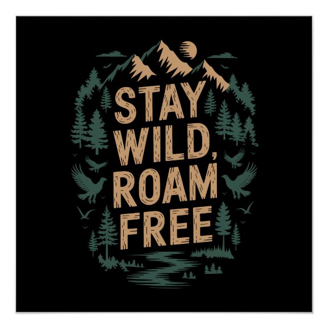 Póster Fique Selvagem, Roam Livre (Frente)