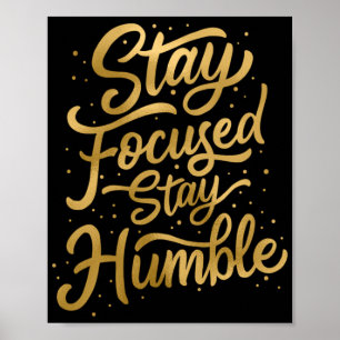 Poster Fiquem focados Fiquem humildes