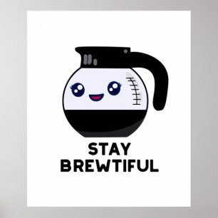 Poster Fiquem Lindo Pote De Café Bonito