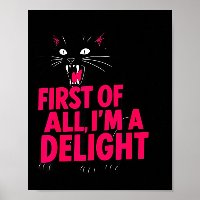 Poster First Of All Angry Black Cat I'm A Delight Funny C (Frente)