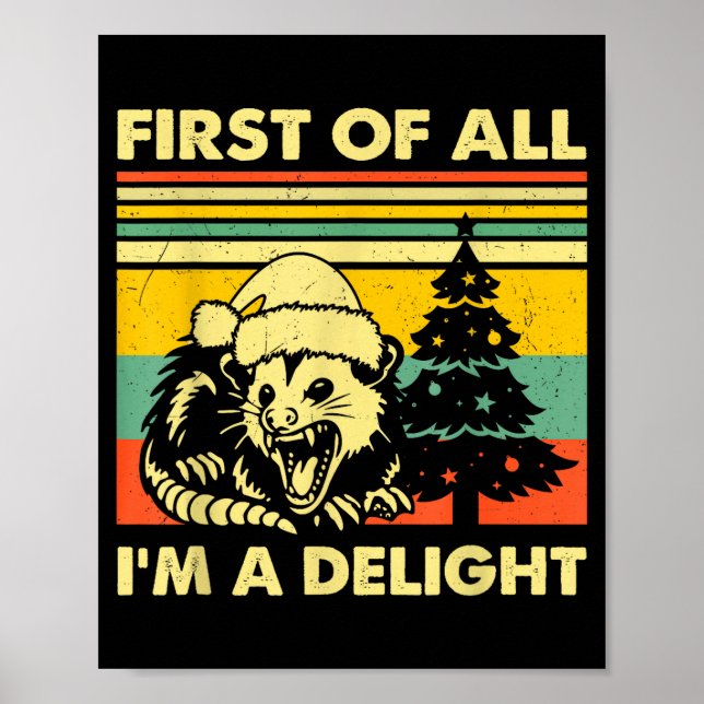 Poster First Of All I'm A Delight Christmas Sarcastic Ang (Frente)