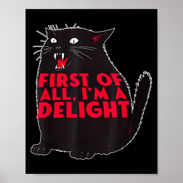 Poster First Of All I'm A Delight Funny Roaring Black Cat (Frente)