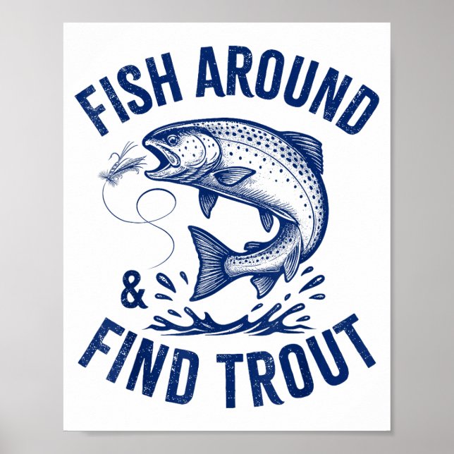 Poster Fish Around Find Trout Funny Fishing Father's Day  (Frente)
