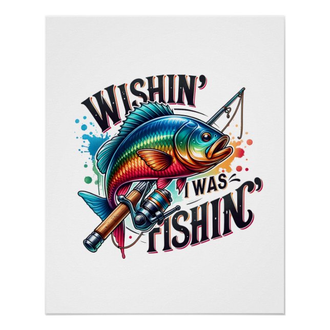 Póster Fisher Gift Queria Que Eu Estivesse Pescando (Frente)