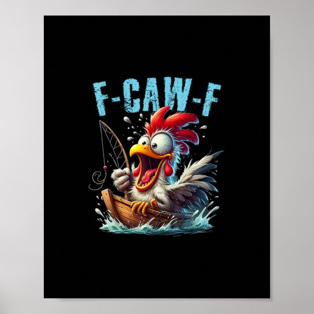 Poster Fishing F-Caw-F Funny Chicken Scream Humor (Frente)