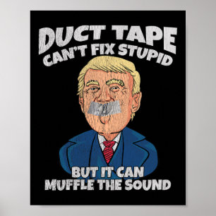Poster Fita adesiva não conserta estúpido, mas pode abafa