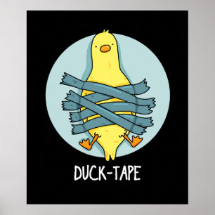 Poster Fita de Pato Fritante Fita de Pato Engraçado Pun E