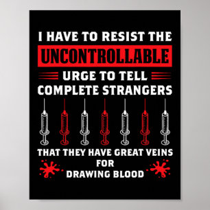 Poster Flebotomista Engraçado Dizendo Coisa De Resistir A