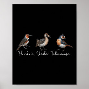 Poster Flicker Dodo Titmouse Funny Bird Clever Birdwatche