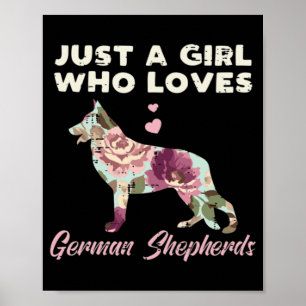 Poster Floral Apenas Uma Menina Que Ama German shepherd