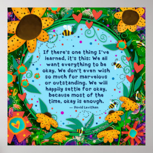 Poster Floral Ok é bastante inspirador de citação