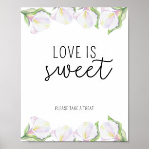 Poster Flores de cala - O amor é doce, aproveite um prese