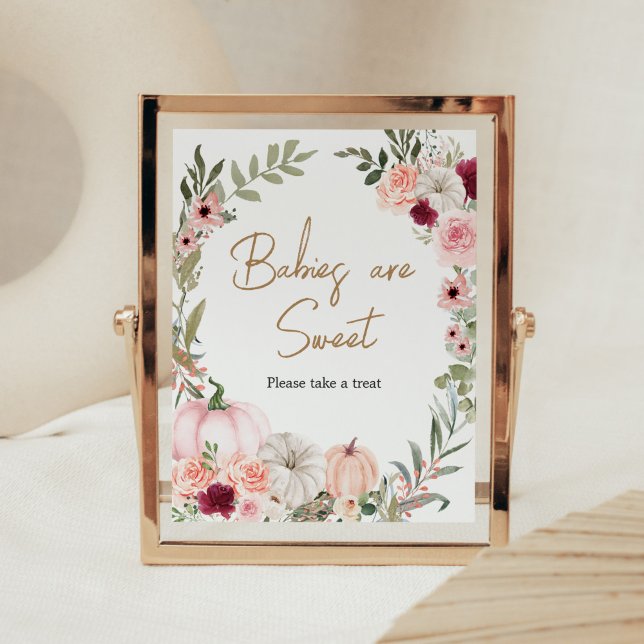 Poster Flores de outono Bebês de abóbora são doces (Autumn Little Pumpkin Baby Shower Babies are Sweet Sign)