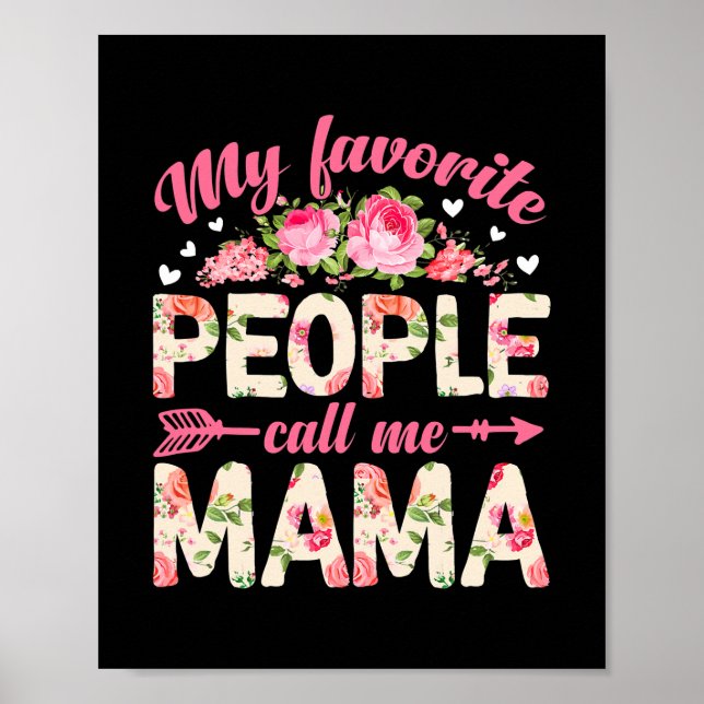 Poster Flores minhas Pessoas favoritas me chamam de mãe (Frente)