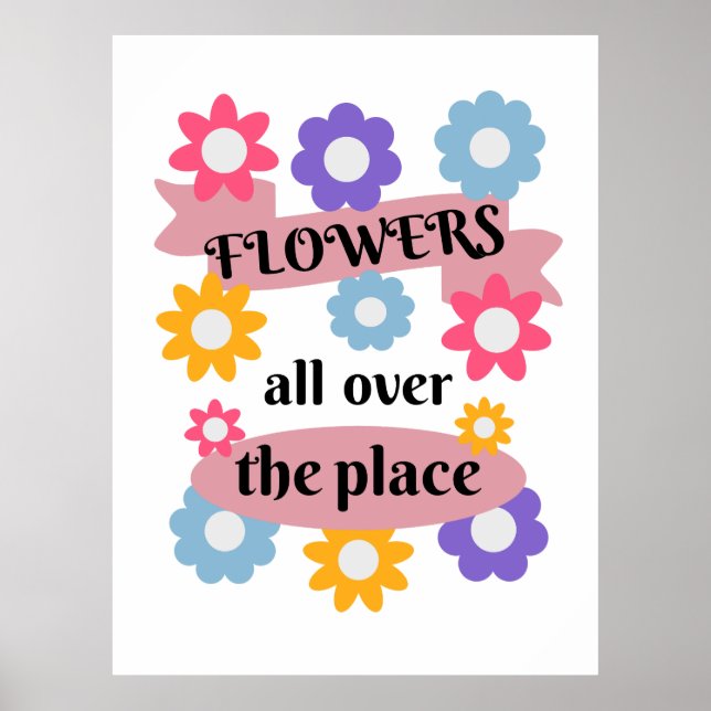 Poster Flores por todo o lugar (Frente)