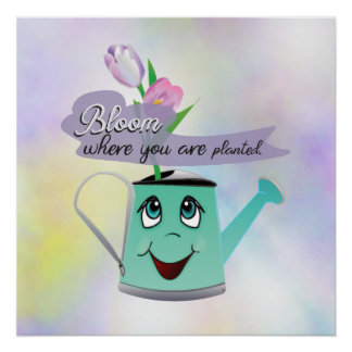Póster Floresça onde plantado