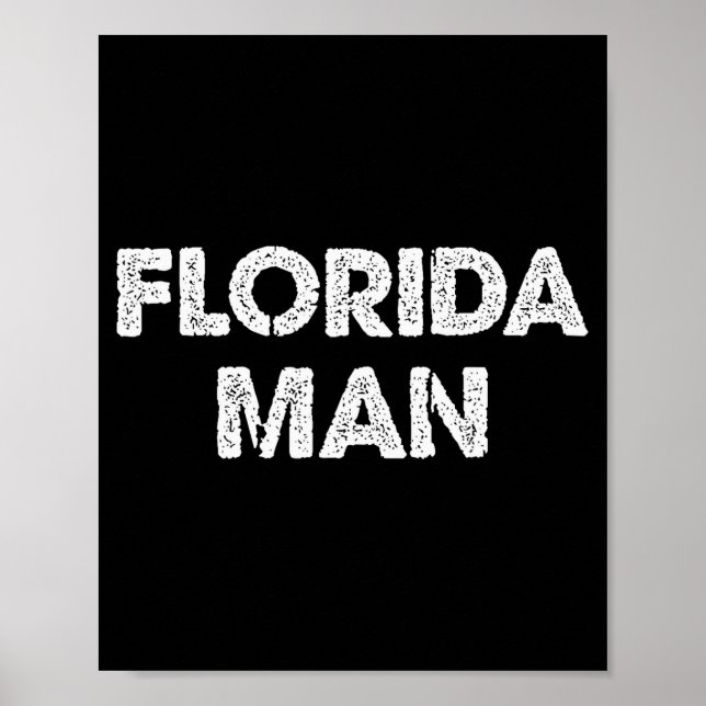 Poster Florida Man - Funny Meme  (Frente)
