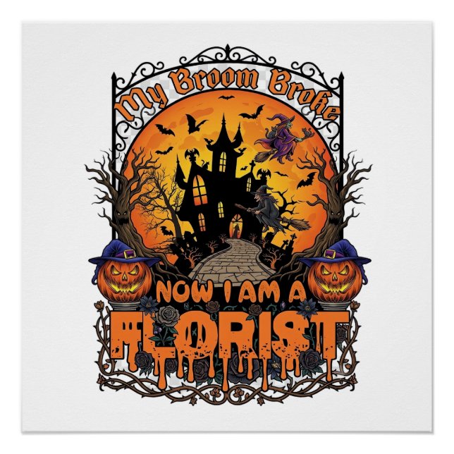Póster Florista de Vassoura Quebrada Halloween Bruxa Abob (Frente)