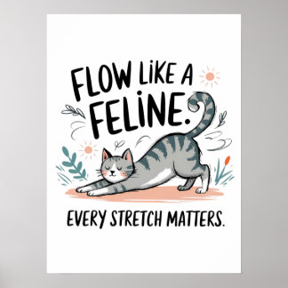 Poster Flua Como um Felino - Design de Gato Fofo Esticand