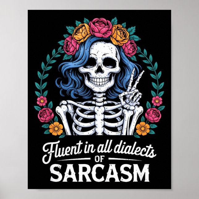 Poster Fluent In All Dialects Of Sarcasm Funny Quote Adul (Frente)