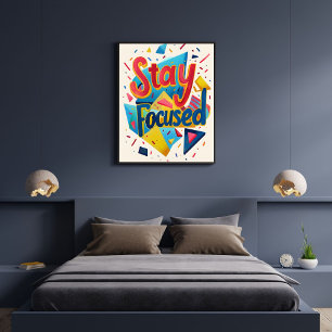 Poster Focado Colorido Motivador Moderno
