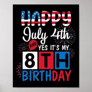 Poster Fogo Feliz 4 de julho Sim É Meu 8º Aniversário 8