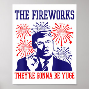 Poster Fogos de Artifício Citação Divertida de Trump 4 de