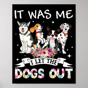 Poster Foi quem deixou os cachorros saírem feliz dia das