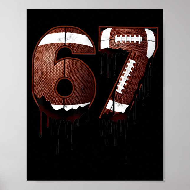 Poster Football 67 Six Seven Funny Gen Alpha Meme Drip  (Frente)
