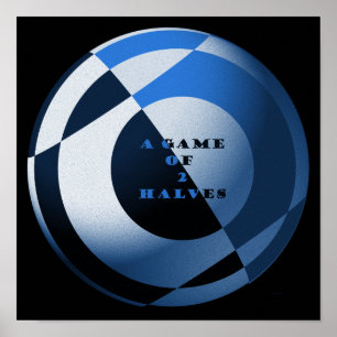 Póster Football A Game of 2 Halves Blue