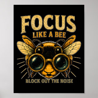 Poster Foque-se Como uma Abelha | Abelha Engraçada
