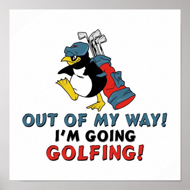 Poster Fora do meu caminho Estou indo jogar golfe (Frente)