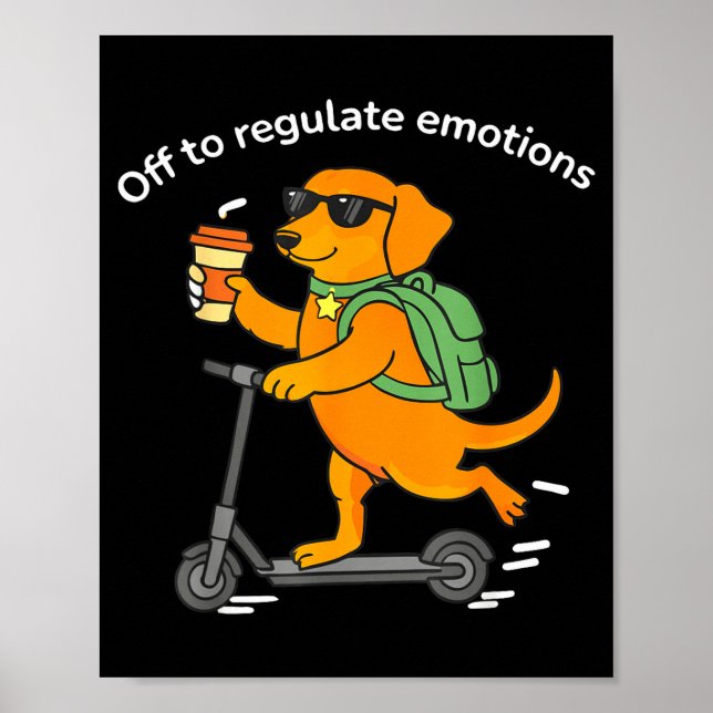 Poster Fora para regular emoções cachorro dachshund engra (Frente)