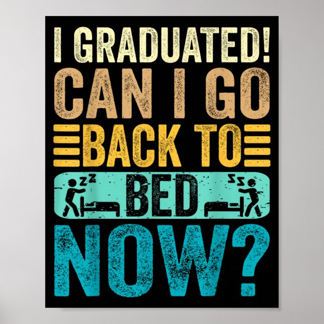 Poster Formado pode voltar para a cama escola engraçado (Frente)
