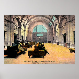 Poster Fort Wayne, Indiana Pennsylvania Depot 1915