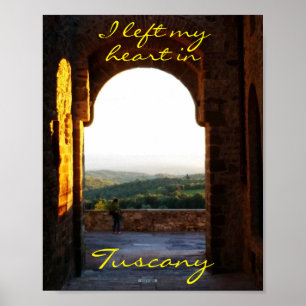 Poster Foto da Tuscan Colinas  Eu deixei meu coração na